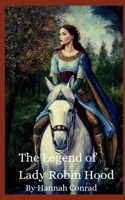 The Legend of Lady Robin Hood 1393065147 Book Cover