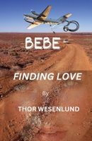 Bebe: Finding Love 1764131509 Book Cover