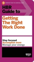 HBR Guide to Getting the Right Work Done 142218711X Book Cover