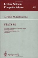 STACS 92: 9th Annual Symposium on Theoretical Aspects of Computer Science, Cachan, France, February 13-15, 1992. Proceedings (Lecture Notes in Computer Science) 3540552103 Book Cover