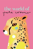 The World of Pete Cromer 1922943355 Book Cover