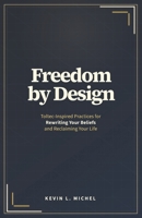 Freedom by Design: Toltec Principles for Rewriting Your Beliefs and Reclaiming Your Life B0H2M1BKJ2 Book Cover