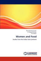 Women and Food: Studies from the Indian Sub-Continent 3848430711 Book Cover