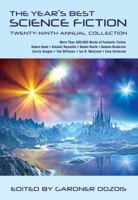 The Year’s Best Science Fiction: Twenty-Ninth Annual Collection 1250003547 Book Cover