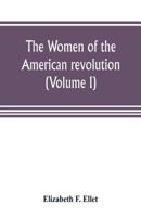 The Women of the American Revolution Vol 1 9353805341 Book Cover