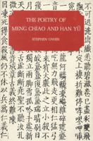 The Poetry of Meng Chiao and Han Yu 0300018223 Book Cover
