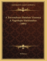 A Torvenyhozo Hatalom Viszonya A Vegrehajto Hatalomhoz 114972479X Book Cover