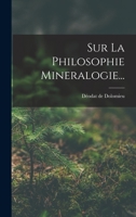 Sur La Philosophie Mineralogie... 1018714847 Book Cover