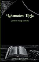 Lukematon Kirja - ja muita outoja tarinoita 9528001564 Book Cover