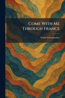 Come With Me Through France 102543059X Book Cover