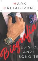 Biografia: Esisto anzi sono te 1070306460 Book Cover