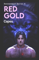 Red Gold (Sennenwolf Series) B0FNLC4GGF Book Cover