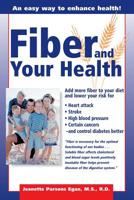 Fiber And Your Health 1555612873 Book Cover