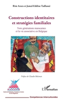 Constructions identitaires et stratégies familiales: Trois générations marocaines et la vie associative en Belgique (Compétences Interculturelles) (French Edition) 2140276612 Book Cover