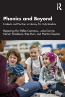 Phonics and Beyond: Contexts and Practices in Literacy for Early Readers 1032828609 Book Cover