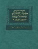 Om Den Danske Billedhugger Bertel Thorvaldsen: Tilligemed En Fortegnelse Paa De Arbeider, Hvilke Han Indtil Nærværende Tid Har Udført 1289510083 Book Cover