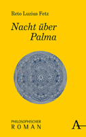 Nacht Uber Palma: Philosophischer Roman (German Edition) 3495491333 Book Cover
