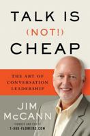 Talk Is (Not!) Cheap: The Art of Conversation Leadership 0544114329 Book Cover