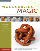 Woodcarving Magic: How to Transform A Single Block of Wood Into Impossible Shapes (Fox Chapel Publishing) 29 Mind-Boggling Designs from Borromean Rings to Dodecahedrons with Instructions and Diagrams 1565235231 Book Cover