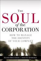 The Soul of the Corporation: How to manage the identity of your company 0131857266 Book Cover