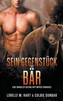 Sein Gegenstück: der Bär (German Edition) B0CQLDY5QS Book Cover