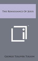 The Renaissance Of Jesus 1258158310 Book Cover