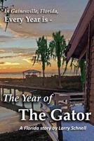 The Year of the Gator 1545215405 Book Cover