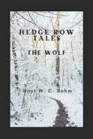 The Wolf: Hedge Row Tales B0CCCS9F3H Book Cover