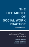 The Life Model of Social Work Practice 0231064160 Book Cover