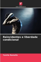 Reincidentes e liberdade condicional (Portuguese Edition) 6206560341 Book Cover