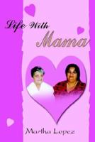 Life With Mama 142085352X Book Cover