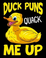 Duck Puns Quack Me Up: Duck Puns Quack Me Up! Adorable Duckling Pun You Crack Me Up 2020-2021 Weekly Planner & Gratitude Journal (110 Pages, 8" x 10") ... Moments of Thankfulness & To Do Lists 1672606918 Book Cover