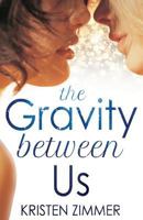 The Gravity Between Us 190949013X Book Cover