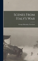 Scenes from Italy's War 1016160518 Book Cover