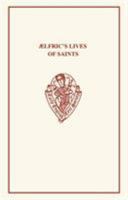 Aelfric's Lives of Saints Volume One, Parts 1 and 2 0197220762 Book Cover