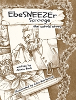 EbeSNEEZEr Scrooge: The Untold Story 1960157213 Book Cover