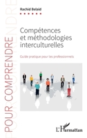 Compétences et méthodologies interculturelles: Guide pratique pour les professionnels (Pour Comprendre) (French Edition) 2336436167 Book Cover