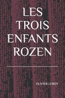 Les Trois Enfants Rozen B0B55TN5BK Book Cover