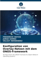 Konfiguration von Overlay-Netzen mit dem ONOS-Framework 6207419677 Book Cover