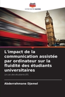 L'impact de la communication assistée par ordinateur sur la fluidité des étudiants universitaires (French Edition) 6207731174 Book Cover