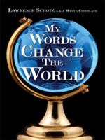 My Words Change the World 1434386414 Book Cover