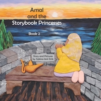 Amal and the Storybook Princesses: Book 2 B0BJ854Z4F Book Cover