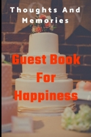 Guest Book For Happiness: Thgoughts and Memories 1710213159 Book Cover