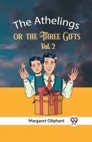 The Athelings Or The Three Gifts Vol. 2 9359955655 Book Cover