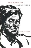 The Music of Alban Berg (Composers of the Twentieth Century Serie) 0300184123 Book Cover