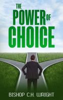 The Power Of Choice 1946756393 Book Cover