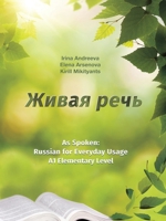 Живая речь. As Spoken: Russian for Everyday Usage. Elementary level А1 (Учебник русског&) 5519670536 Book Cover