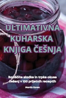 Ultimativna Kuharska Knjiga Cesnja (Slovene Edition) 1836236883 Book Cover