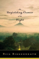 The Unyielding Clamor of the Night: A Novel 1596911972 Book Cover