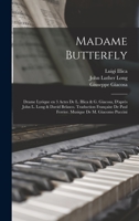 Madame Butterfly; drame lyrique en 3 actes de L. Illica & G. Giacosa, d'après John L. Long & David Belasco. Traduction française de Paul Ferrier. Musi 1019266244 Book Cover